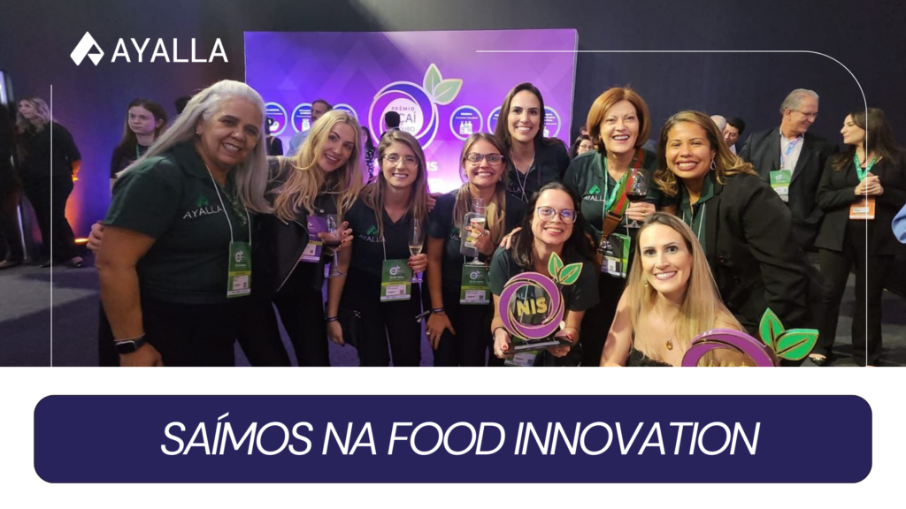 Ayalla é matéria no Food Innovation – Campeões do prêmio Açaí de Ouro 2024